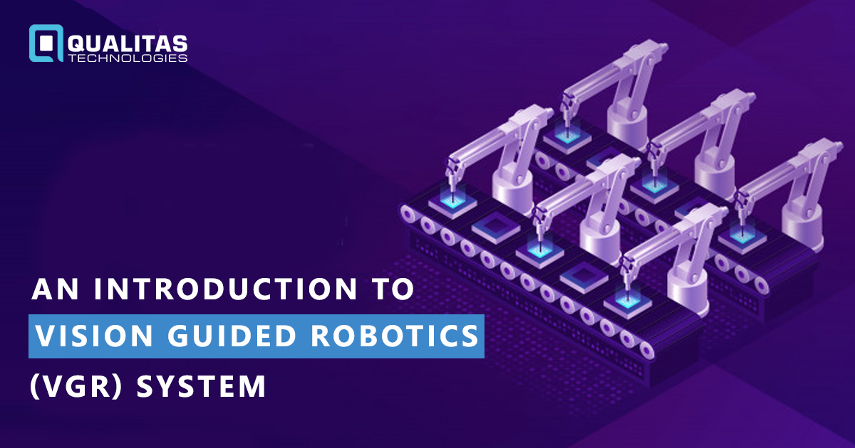 An Introduction to Vision Guided Robotics Systems