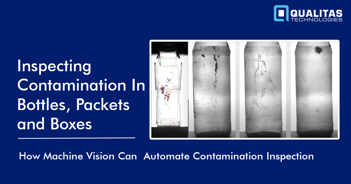 Inspecting Contamination in Bottles, Packets and Boxes
